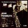 CDG 43 Few Minutes In The Space Adam Pierończyk Trio